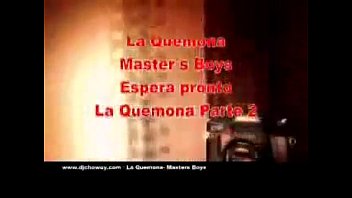 La Quemona-Master boys(Video original)