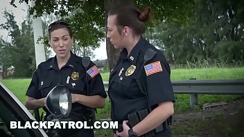 BLACK PATROL - White Police Women Taking Advantage Of Young Black Male With Big Cock
