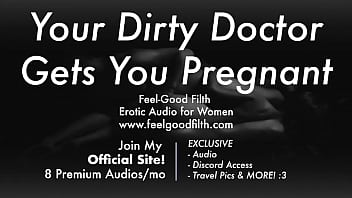 Filthy Doctor Gives You G-Spot Orgasm Stretches Your Pussy and Impregnates You [Audio Porn]